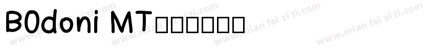 B0doni MT字体转换